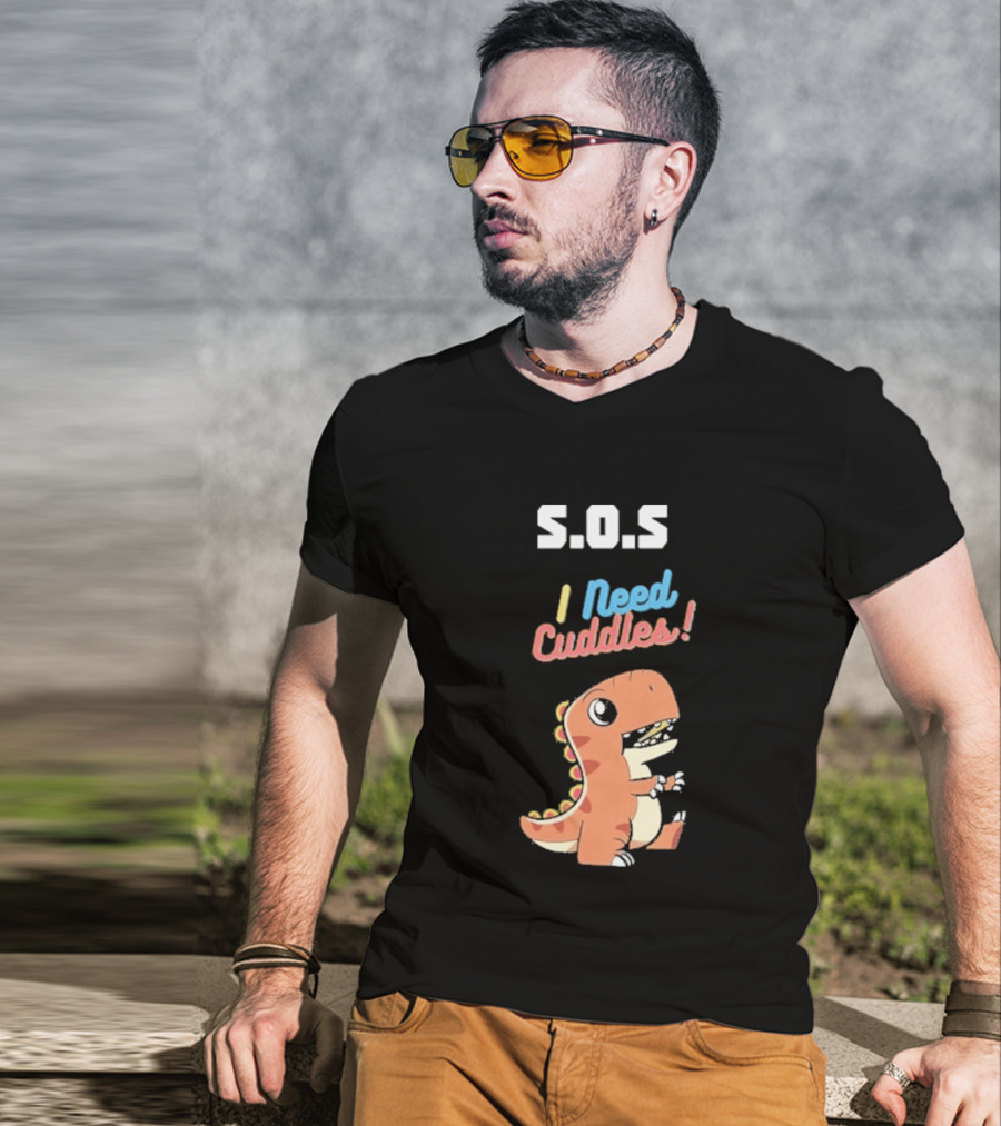 S.O.S I Need Cuddles Cartoon Dinosaur Cute Rex T-Shirt