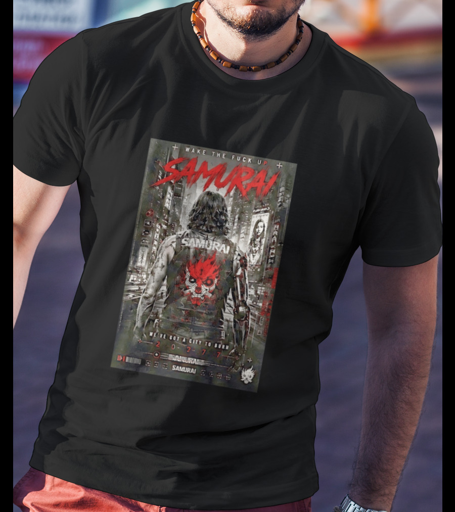Samurai Wake The Fuck Up We've Got A City To Burn 2077 Cyberpunk Aesthetic T-Shirt