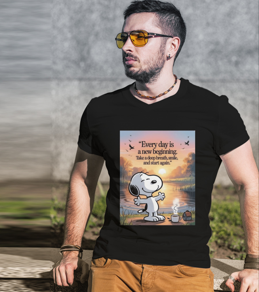 Every Day Is A New Beginning Snoopy Take A Deep Breath Smile And Start Again T-Shirt