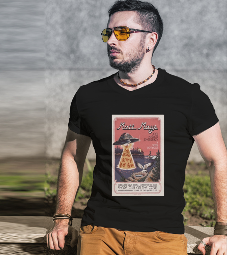 Matt Mays Joel Plaskett Emergency Terra Lightfoot Hubbard Nova Scotia Aug 20 22 2026 Shore Club On The Cove Celebrating 80 Years T-Shirt