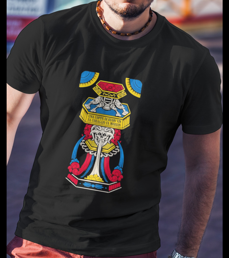 Una Coppa Di Buon Vin Fa Coraggio Fa Morbin Skull Tarot T-Shirt