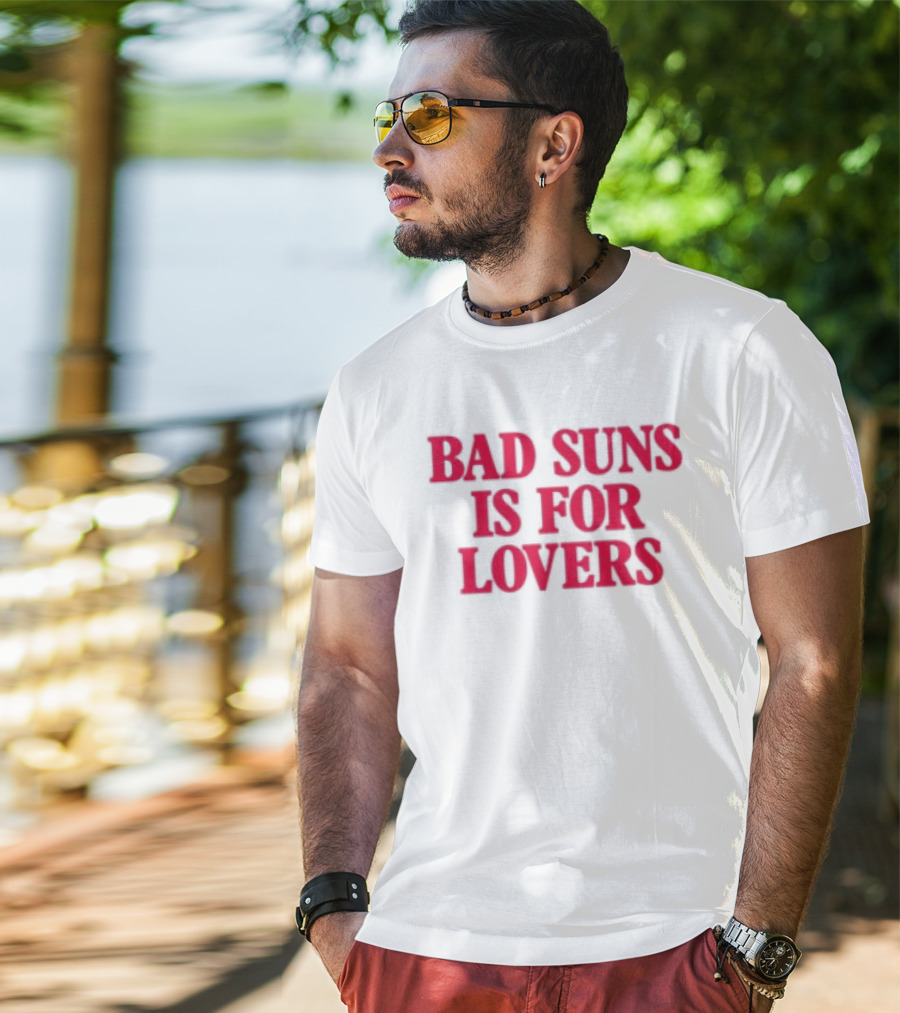 Bad Suns Store Bad Suns Is For Lovers T-Shirt