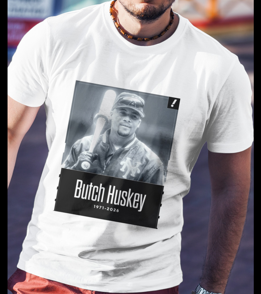 Sad News In The Baseball World As Former Met Butch Huskey Has Passed Away At The Age Of 54 T-Shirt