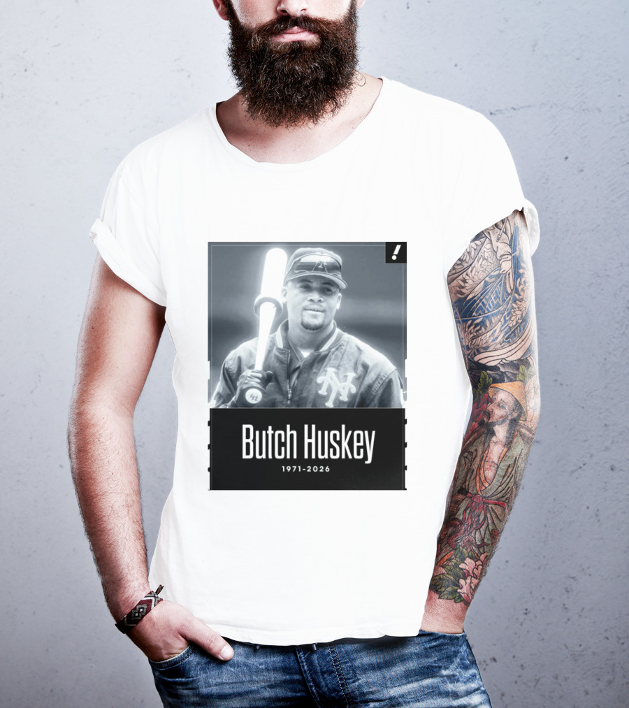 Sad News In The Baseball World As Former Met Butch Huskey Has Passed Away At The Age Of 54 T-Shirt