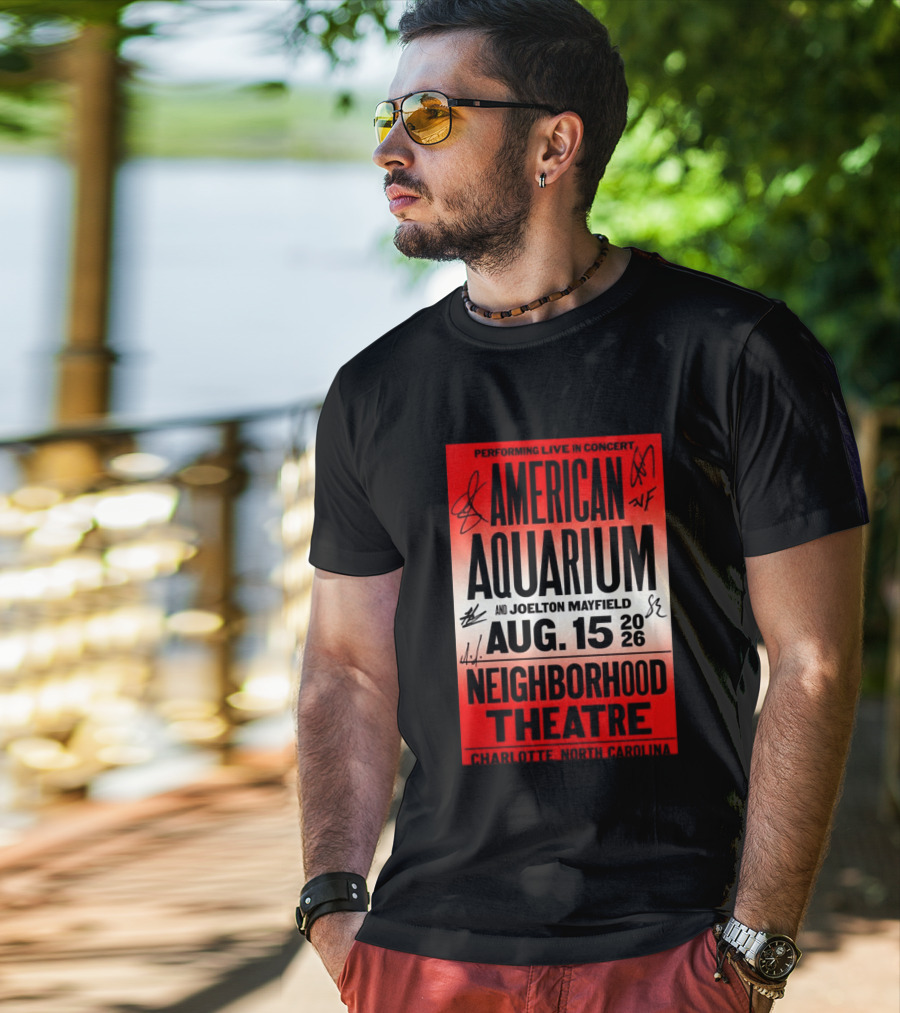 American Aquarium And Joelton Mayfield Performing Live August 15 2026 Neighborhood Theatre Charlotte NC Concert T-Shirt