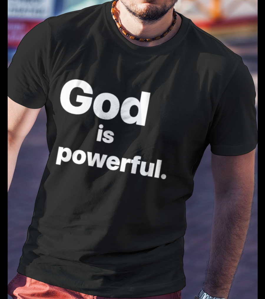 Gamhanan Ang Ginoo God Is Powerful Faith Based T-Shirt
