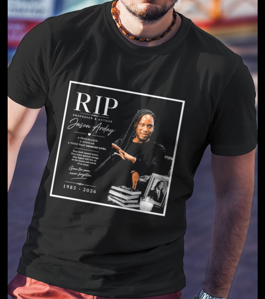 RIP Professor Author Jason Arday 1985 2026 Memory Legacy T-Shirt