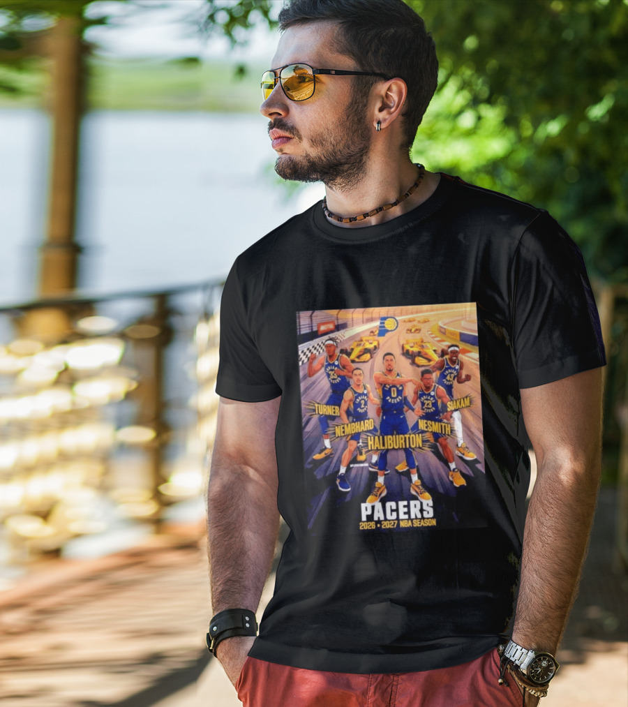 Pacers 2026 2027 NBA Season Haliburton Siakam Turner Nembhard Nesmith Indy Racing T-Shirt