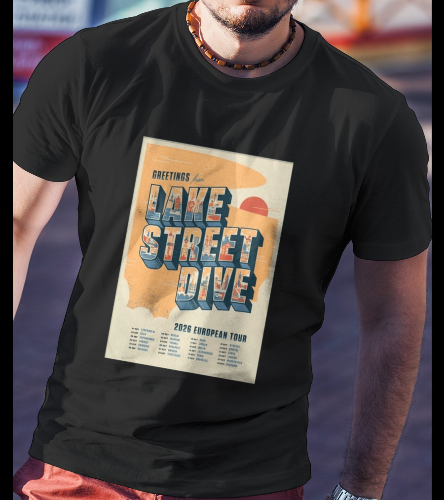 Greetings From Lake Street Dive 2026 European Tour Stockholm Berlin Paris Vienna Amsterdam London Glasgow T-Shirt
