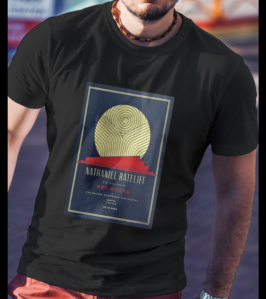 Nathaniel Rateliff Red Rocks Colorado Symphony Orchestra Special Guest Lucius 08.18.2026 T-Shirt