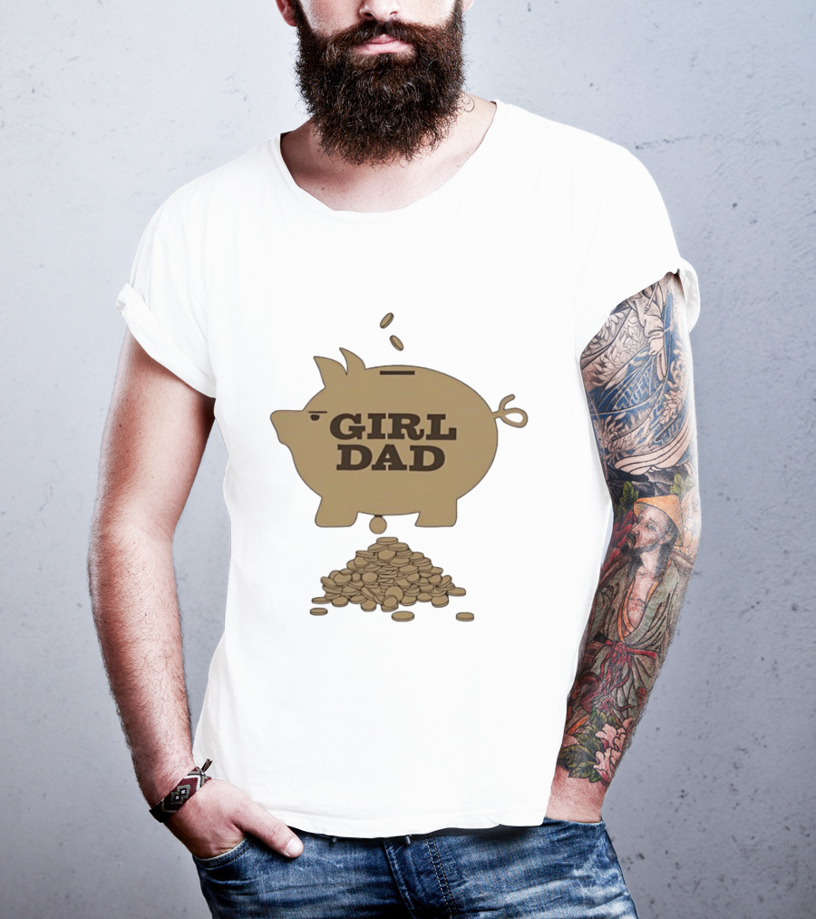Girl Dad Piggy Bank T-Shirt