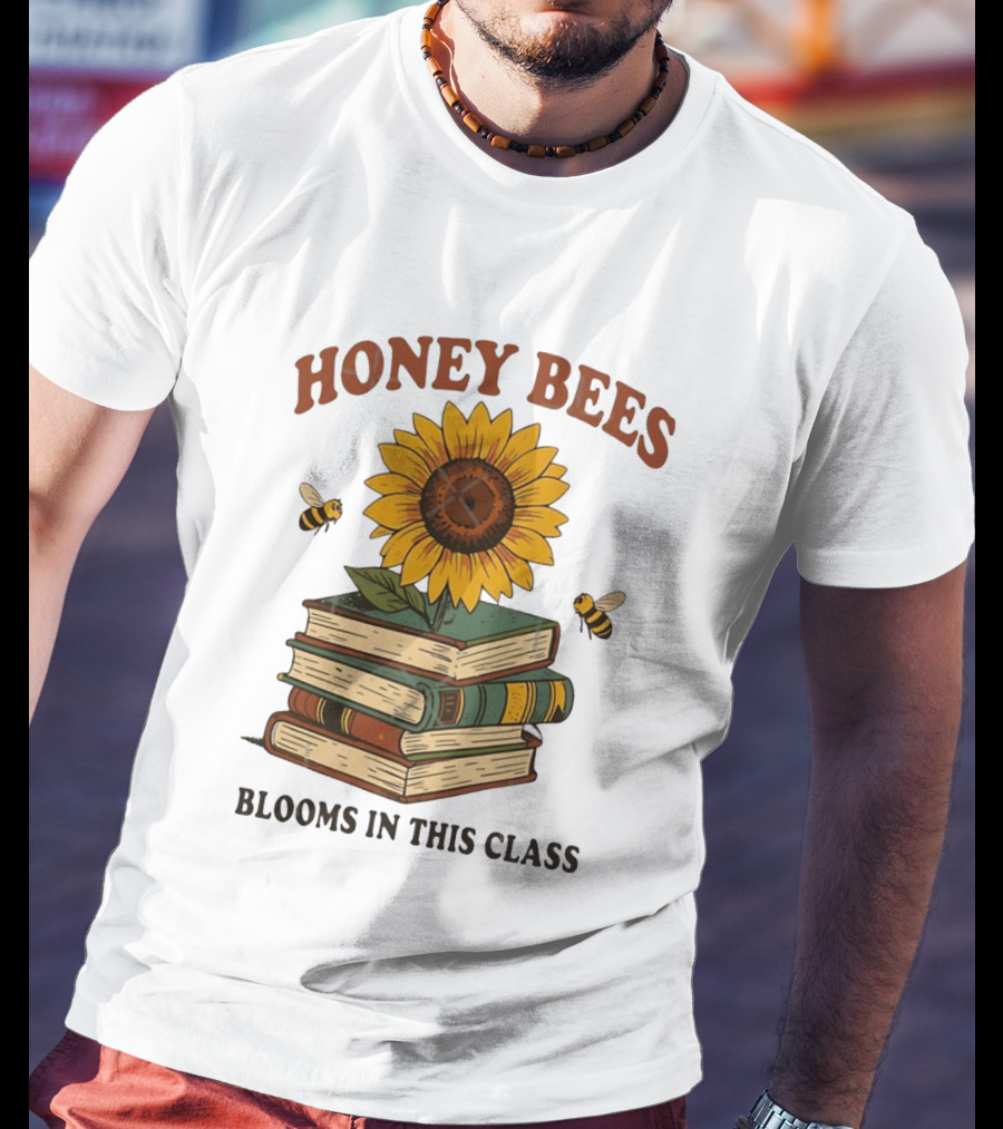 Honey Bees Blooms In This Class Sunflower And Books T-Shirt