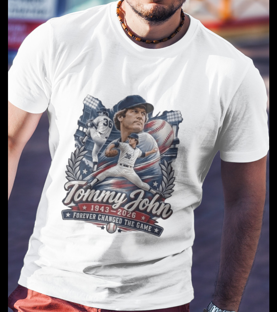 Tommy John 1943 2026 Baseball Legend Forever Changed The Game T-Shirt