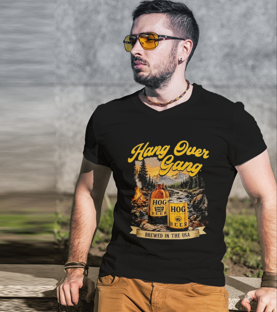 Hang Over Gang Hog Golden Beer Brewed In The USA Scenic Mountain T-Shirt