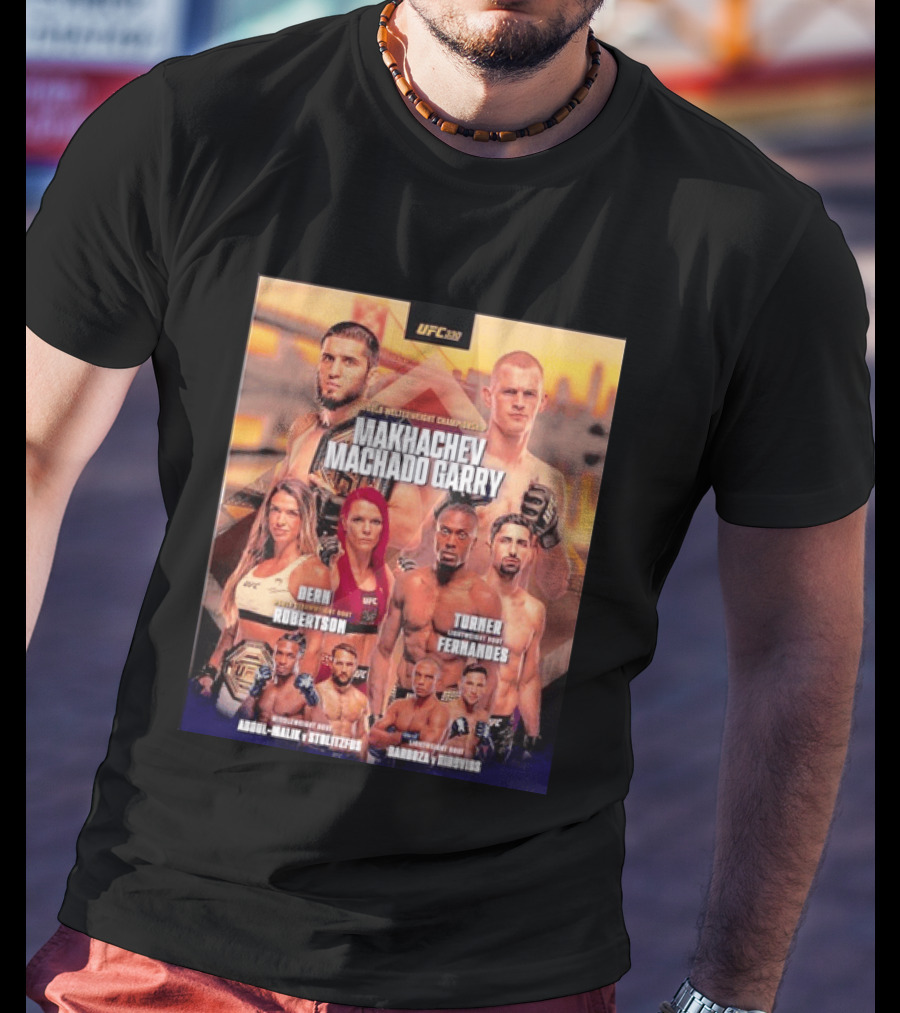 UFC 330 Welterweight Championship Makhachev Vs Machado Garry Dern Vs Robertson Turner Vs Fernandes T-Shirt