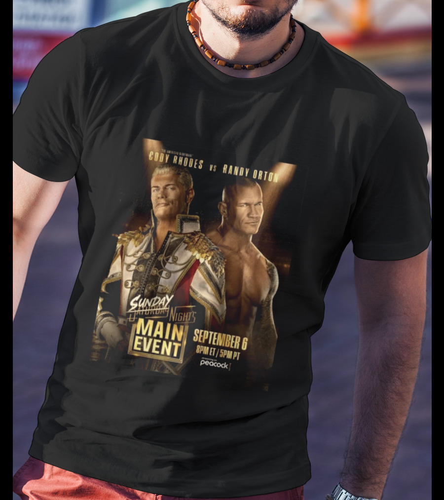 Cody Rhodes Vs Randy Orton Main Event September 6 Peacock T-Shirt