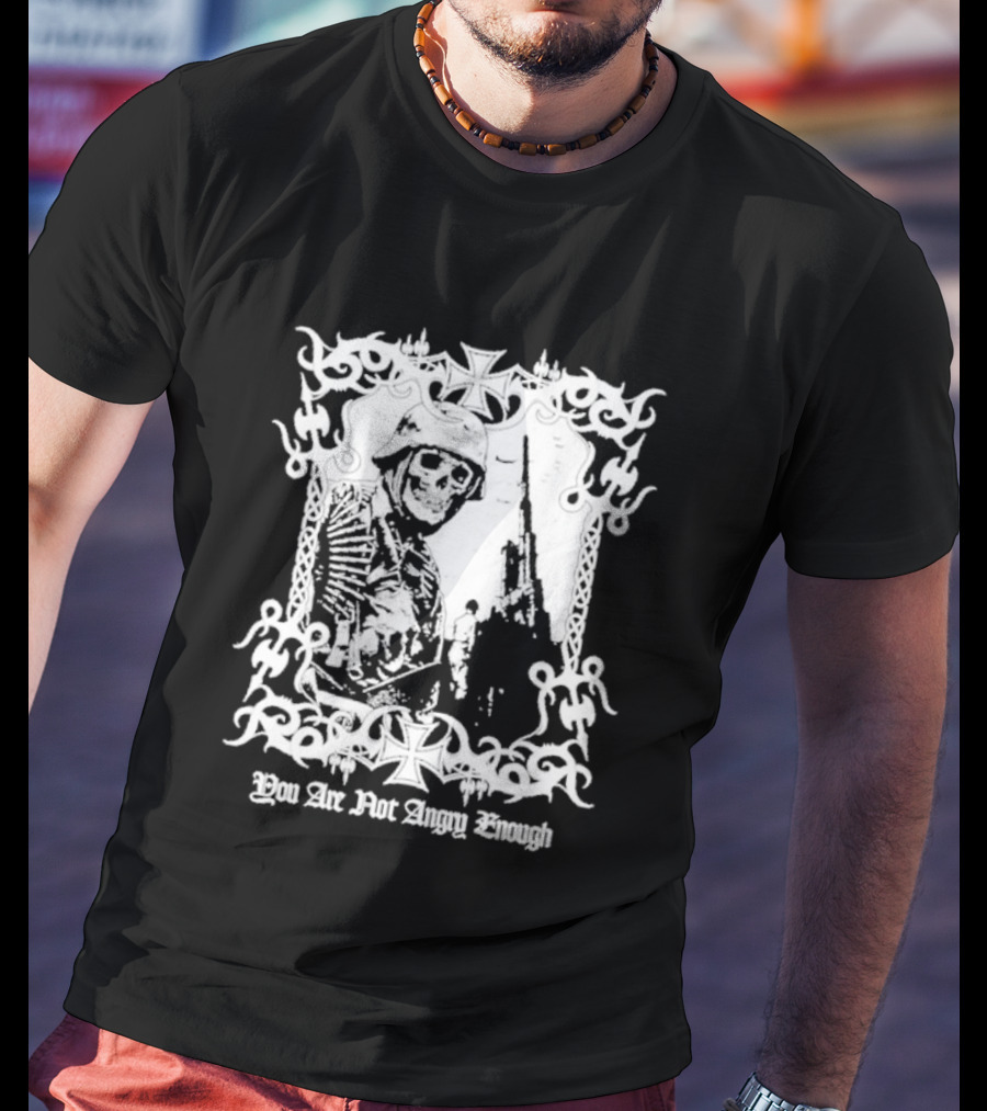 You Are Not Angry Enough Skeleton Soldier Helmet And Rifle Star Motif T-Shirt