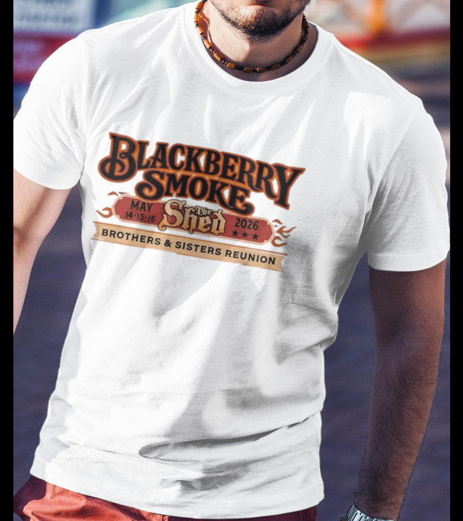 Blackberry Smoke May 14 16 2026 The Shed Brothers And Sisters Reunion T-Shirt