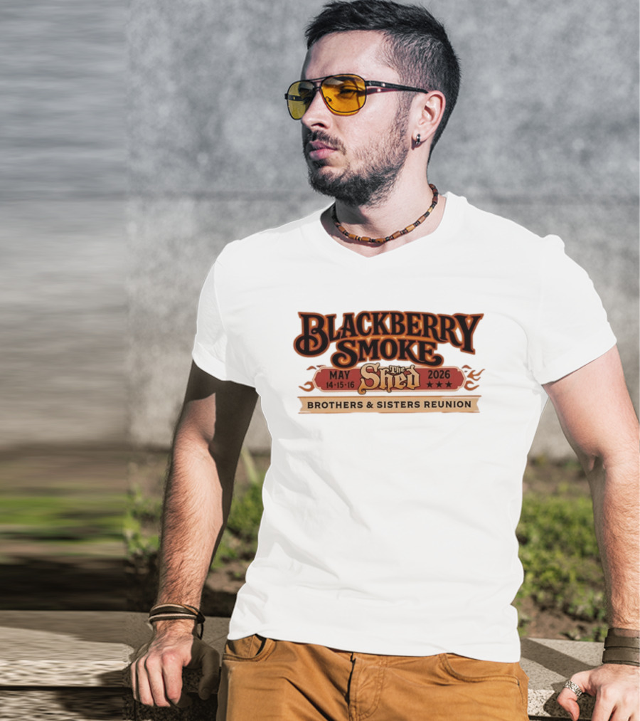 Blackberry Smoke May 14 16 2026 The Shed Brothers And Sisters Reunion T-Shirt