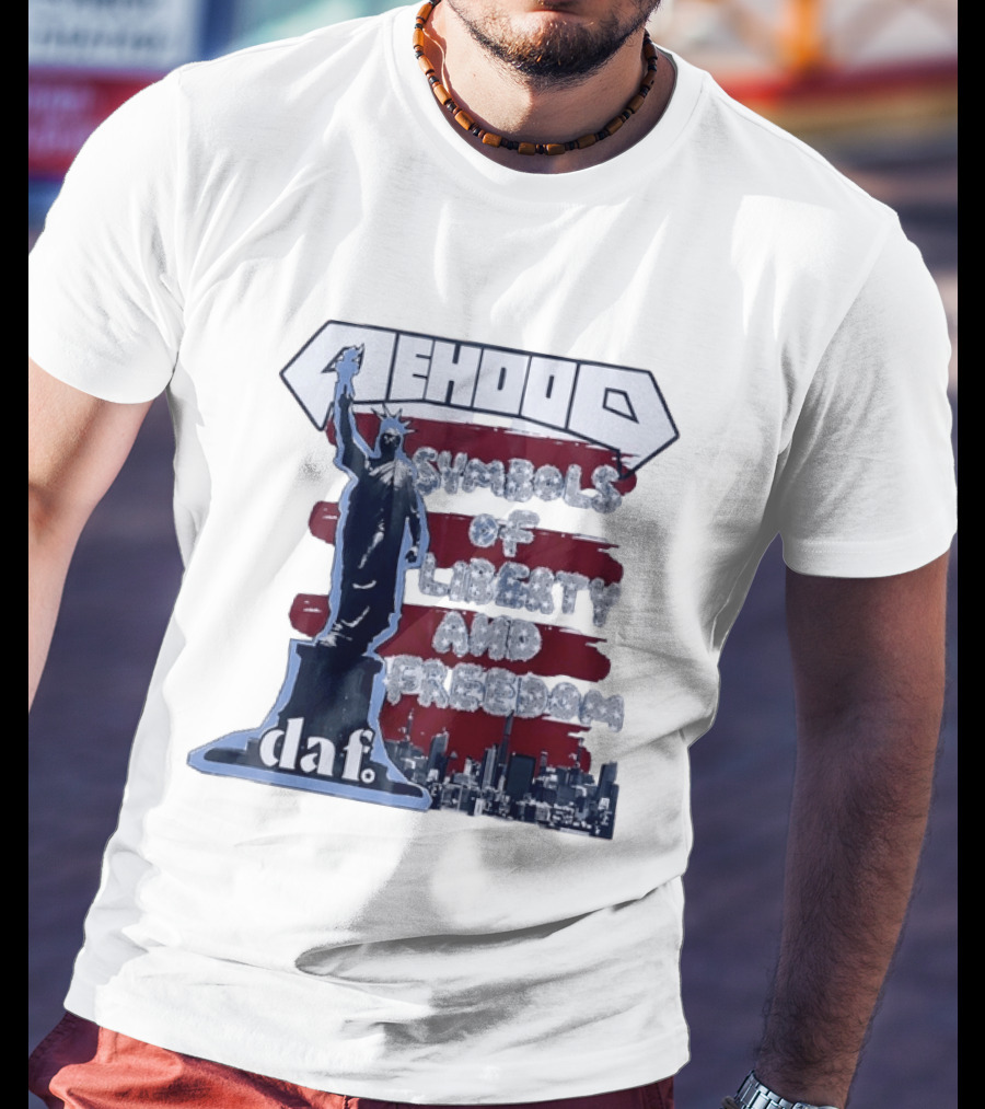 Mehood Symbols Of Liberty And Freedom Statue Of Liberty Daf T-Shirt