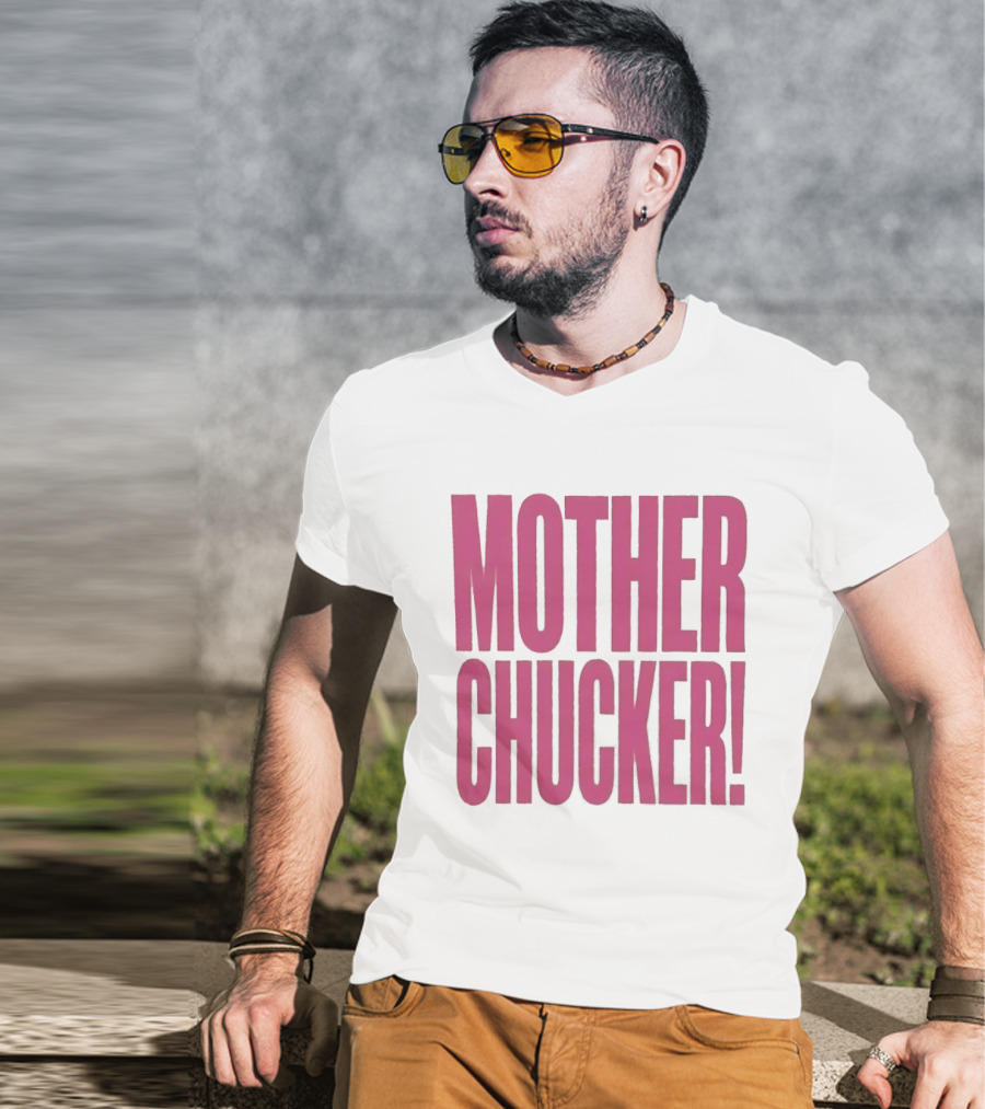 Mother Chucker Pun T-Shirt