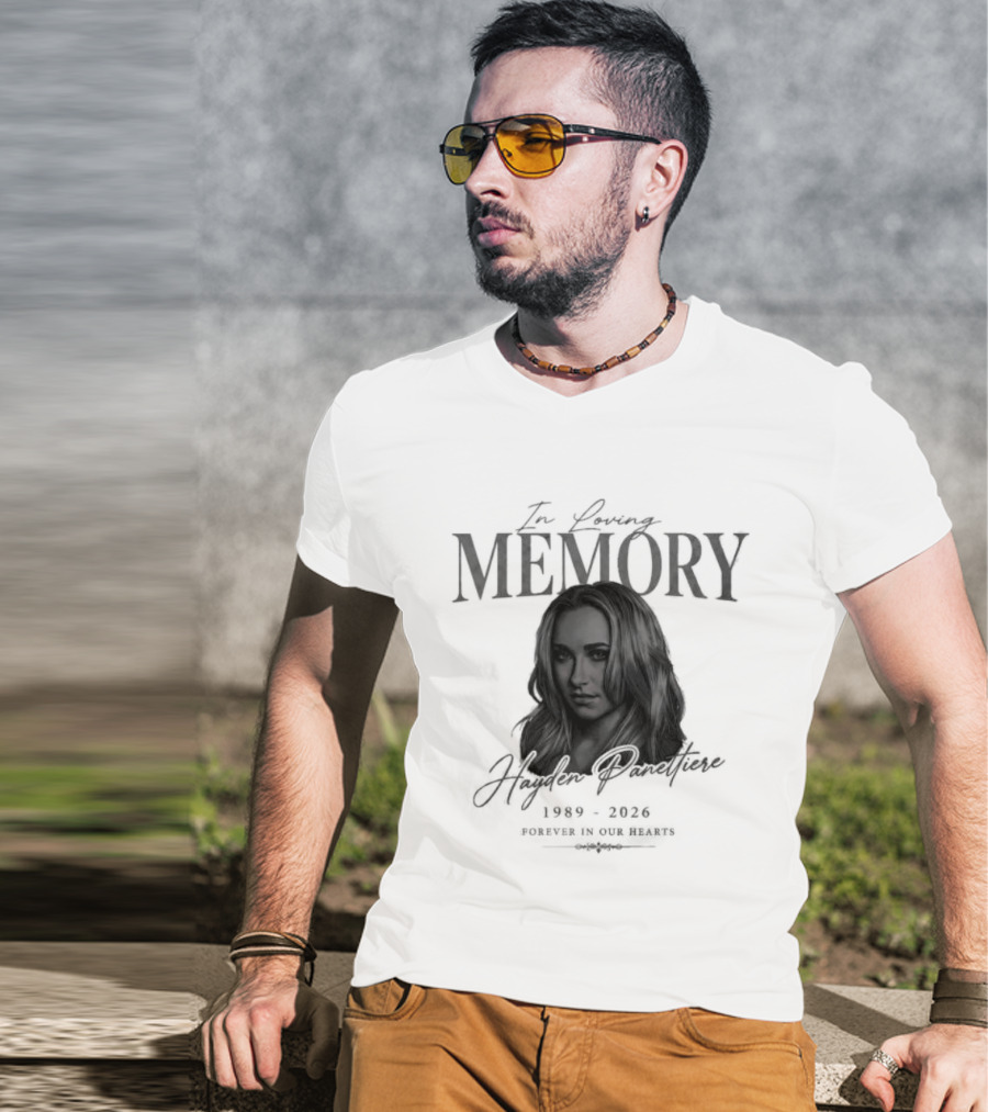 In Loving Memory Hayden Panettiere 1989 2026 Forever In Our Hearts T-Shirt