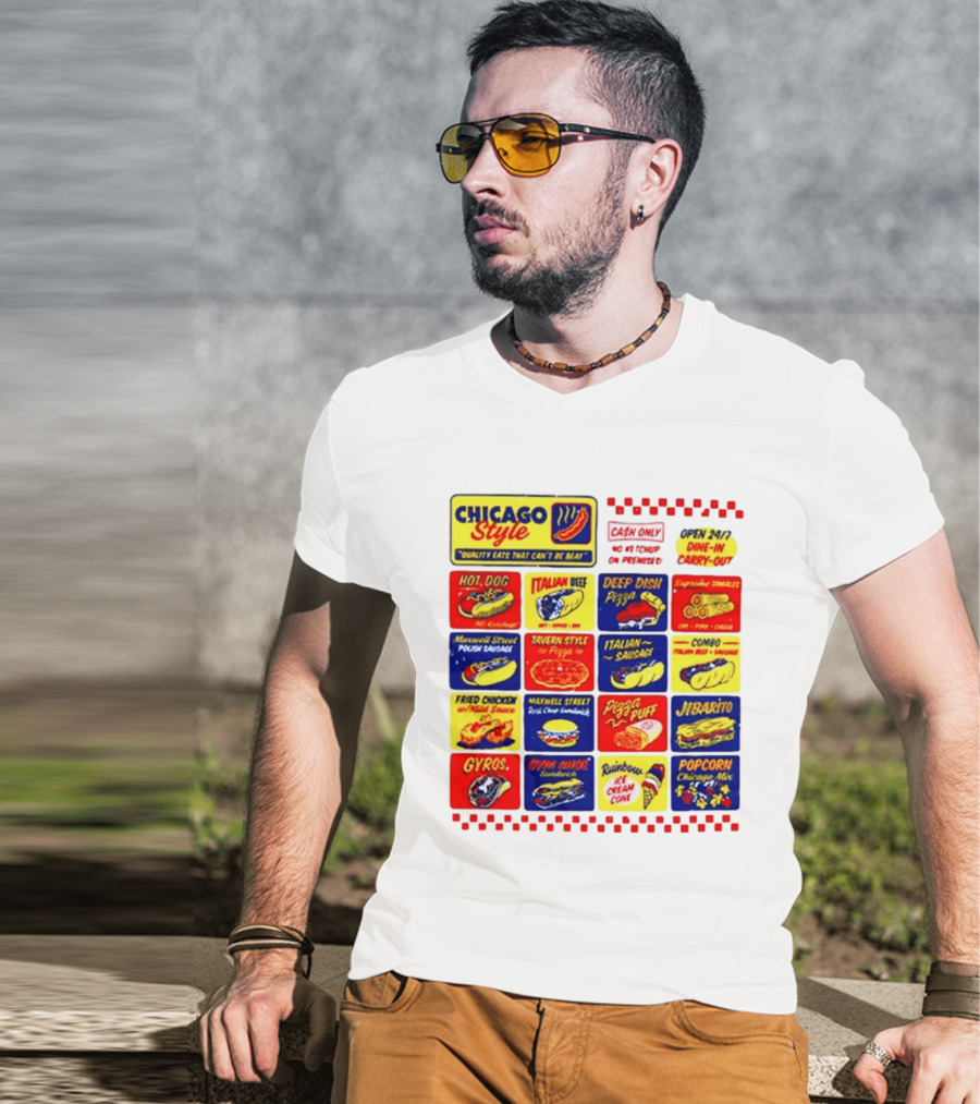 Chicago Style Quality Eats Cash Only Hot Dog Italian Beef Deep Dish Pizza T-Shirt
