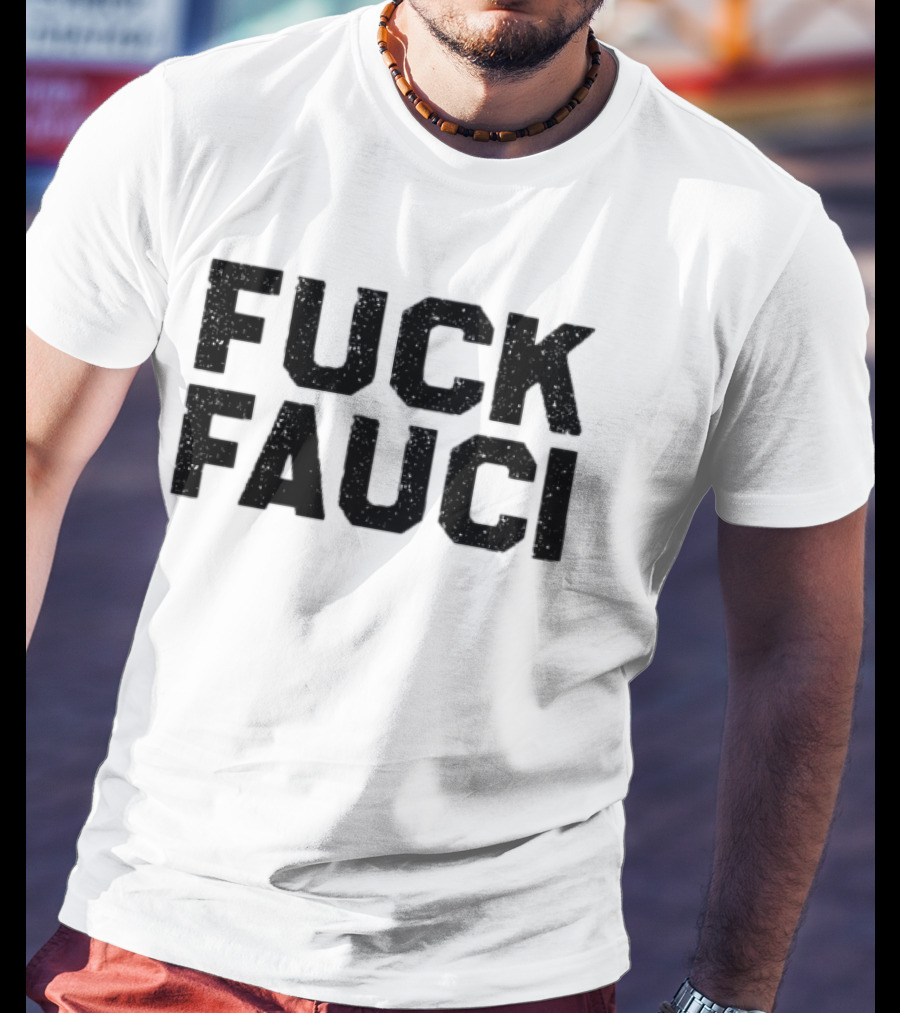 Fuck Fauci Distressed Style Controversial T-Shirt