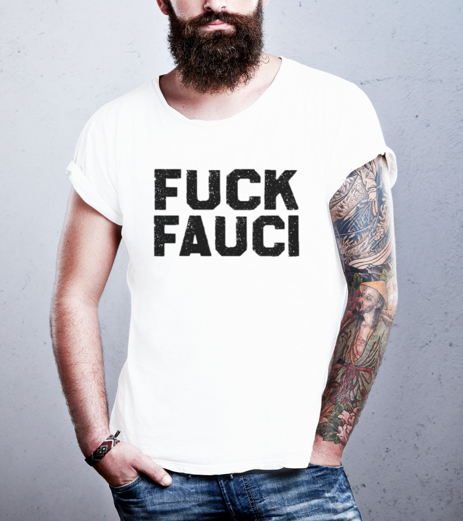 Fuck Fauci Distressed Style Controversial T-Shirt