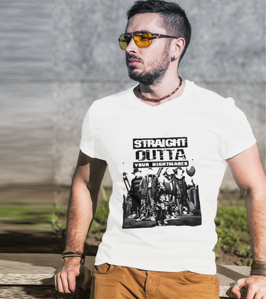 Straight Outta Your Nightmares Horror Movie Characters T-Shirt