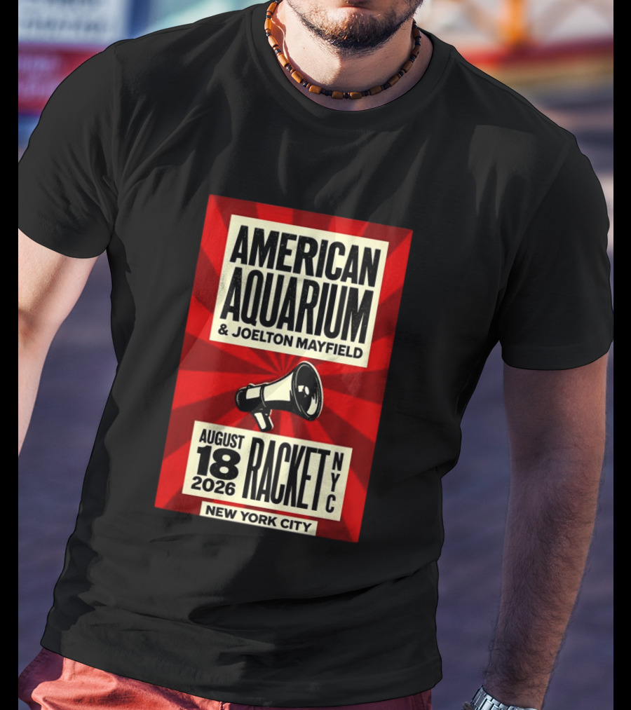 American Aquarium Joelton Mayfield August 18 2026 Racket NYC New York City Concert T-Shirt