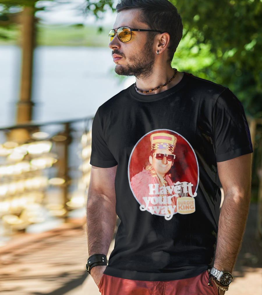Burger King Have It Your Way Vintage Style Retro Fast Food Nostalgia T-Shirt