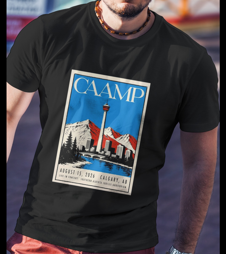 CAAMP August 15 2026 Calgary Southern Alberta Jubilee Auditorium Live In Concert T-Shirt
