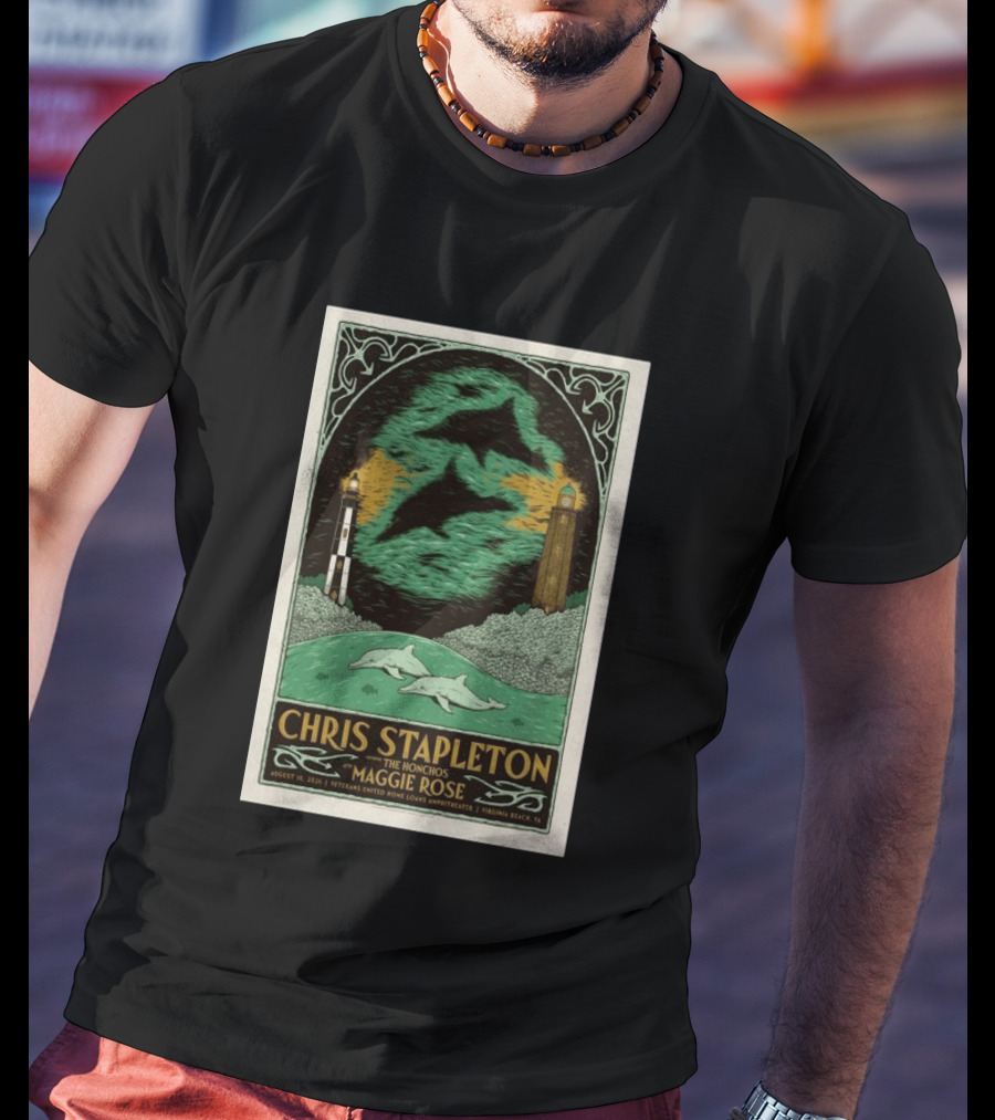 Chris Stapleton The Honchos Maggie Rose August 18 2026 Veterans United Home Loans Amphitheater Virginia Beach Dolphins Lighthouse T-Shirt