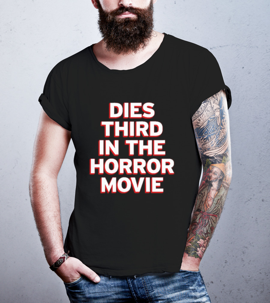 Dies Third In The Horror Movie Slasher Film T-Shirt