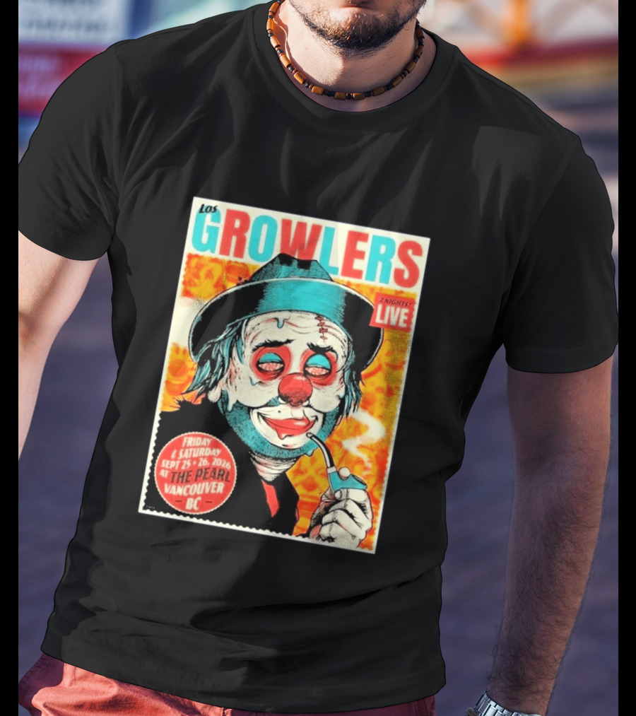 Los Growlers Live Concert At The Pearl Vancouver BC Two Nights September 25 26 2026 T-Shirt