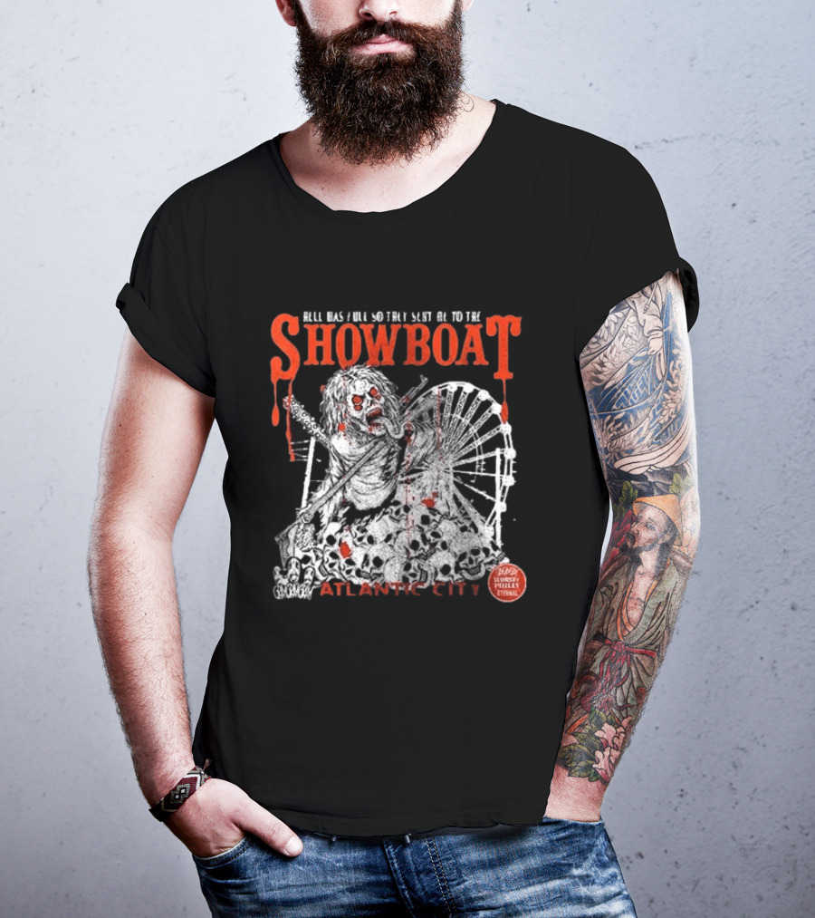 Hell Was Full So They Sent Me To The Showboat Atlantic City Zombie Wheel Event T-Shirt