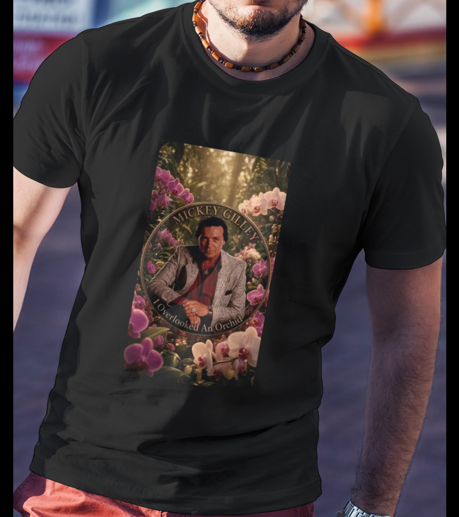 Mickey Gilley I Overlooked An Orchid Classic Country Music Legend T-Shirt