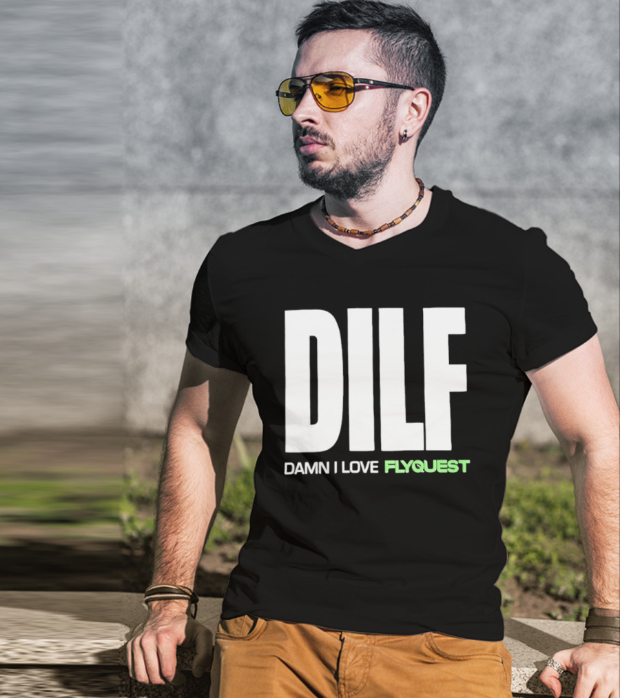 DILF Damn I Love FlyQuest Esports League Of Legends T-Shirt