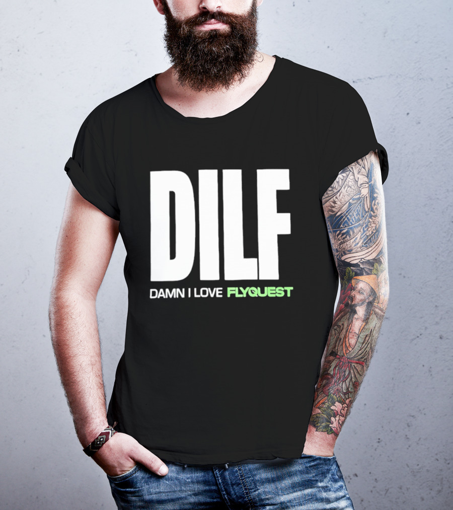 DILF Damn I Love FlyQuest Esports League Of Legends T-Shirt