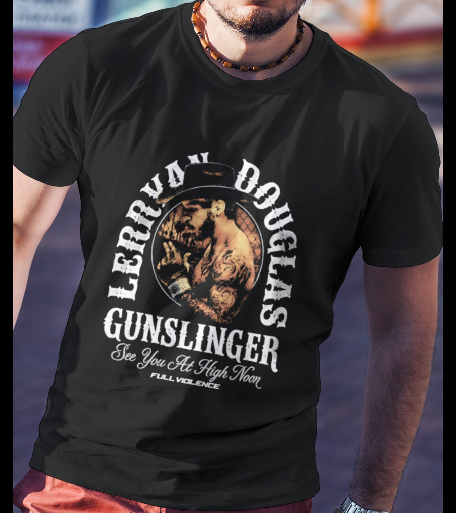 Lerrone Douglas Gunslinger High Noon Full Violence T-Shirt