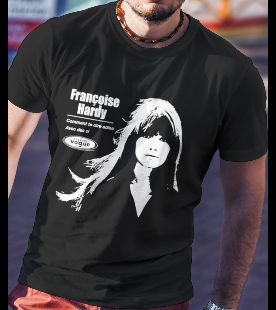 Françoise Hardy Comment Te Dire Adieu Avec Des Si Disques Vogue T-Shirt
