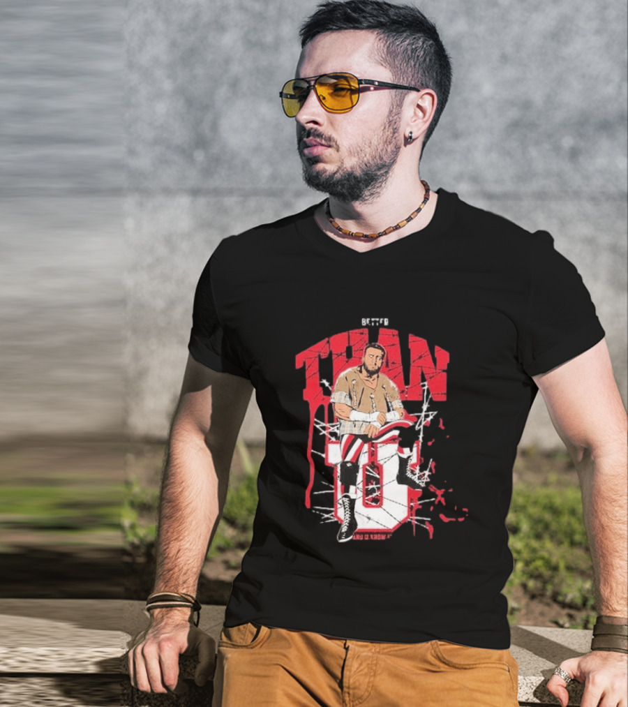 MJF Better Than You AEW Champion Barbed Wire Wrestling T-Shirt