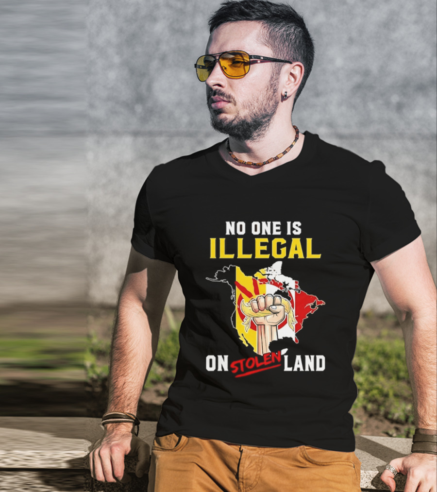 No One Is Illegal On Stolen Land North America Social Justice Fist Map T-Shirt