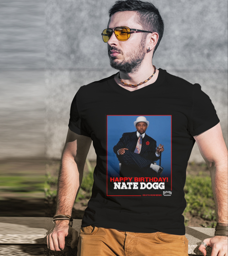 Happy Birthday Nate Dogg Death Row Records T-Shirt