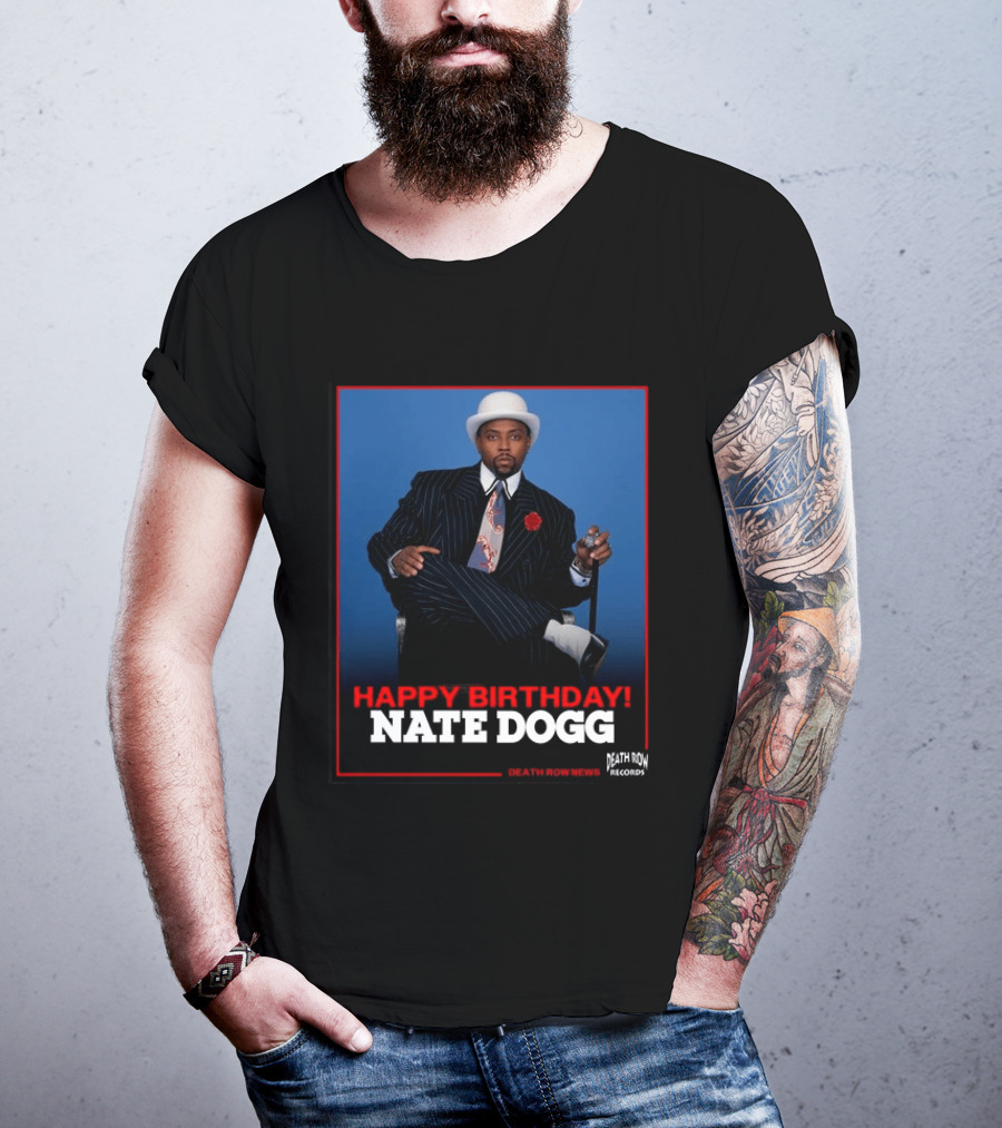 Happy Birthday Nate Dogg Death Row Records T-Shirt