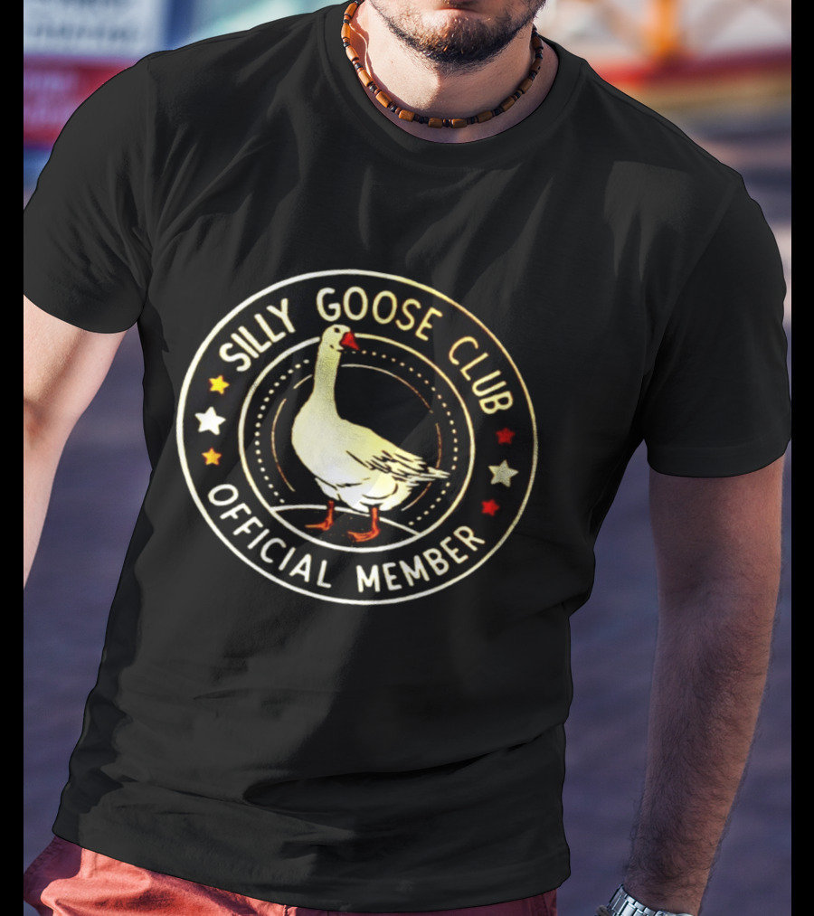 Silly Goose Club Official Member Goose Badge With Stars T-Shirt