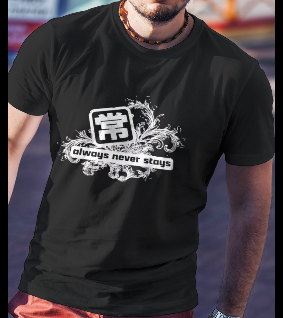 Always Never Stays Kanji Floral T-Shirt