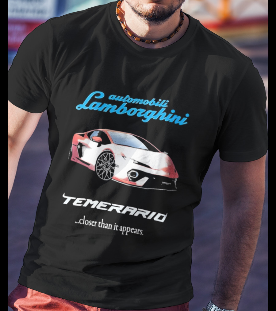 Automobili Lamborghini Temerario Closer Than It Appears Car T-Shirt