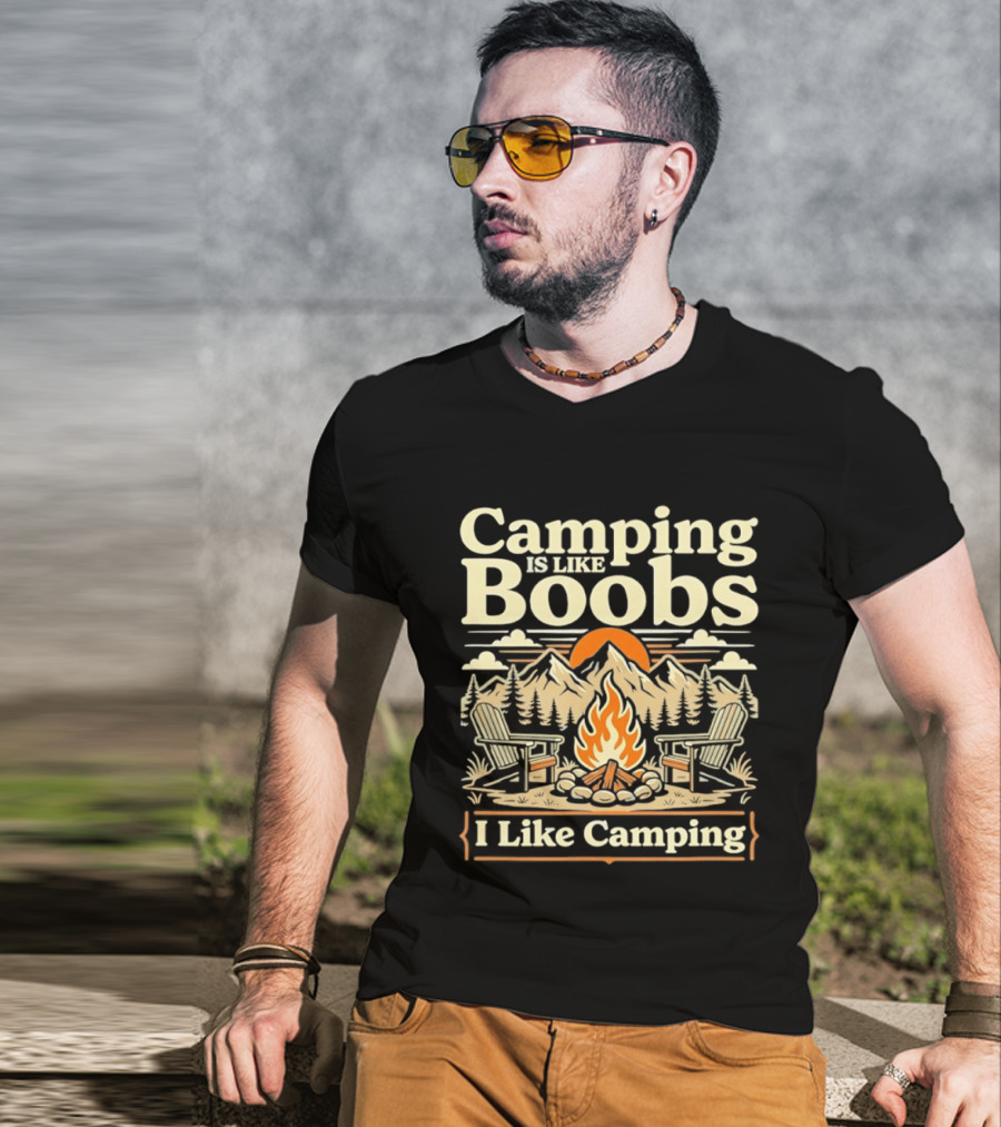 Camping Is Like Boobs I Like Camping Campfire Sunset Mountains Scene T-Shirt